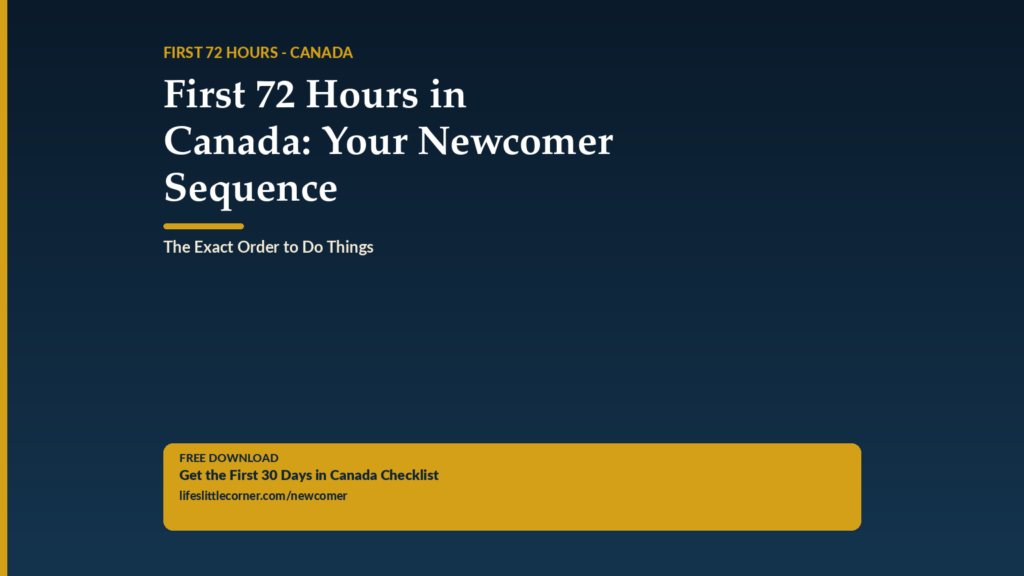 First 72 Hours in Canada